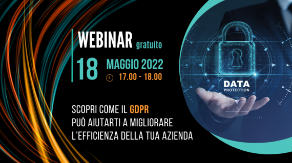 webinar - Scopri come il GDPR può aiutarti a migliorare l’efficienza della tua azienda